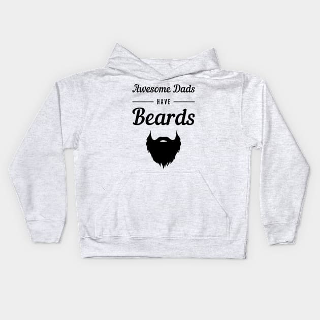 Awesome Dads Have Beards Kids Hoodie by Lasso Print